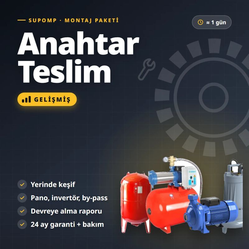 Anahtar Teslim Montaj Paketi (Gelişmiş)